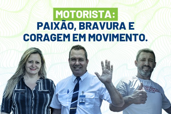 Dia do Motorista: uma homenagem a quem é essencial para o país